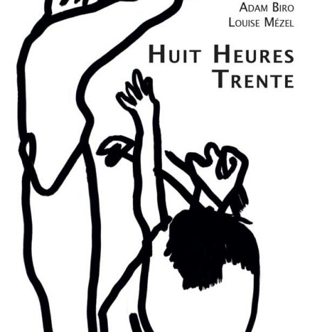 Huit Heures Trente de Adam Biro & Louise Mézel ©louisemezel